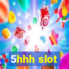 5hhh slot